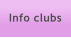 Info clubs