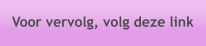 Voor vervolg, volg deze link